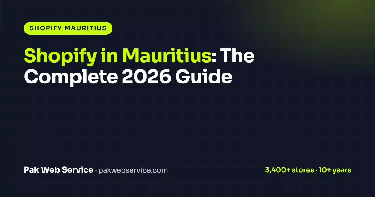 Shopify in Mauritius: The Complete 2026 Guide to Selling Online